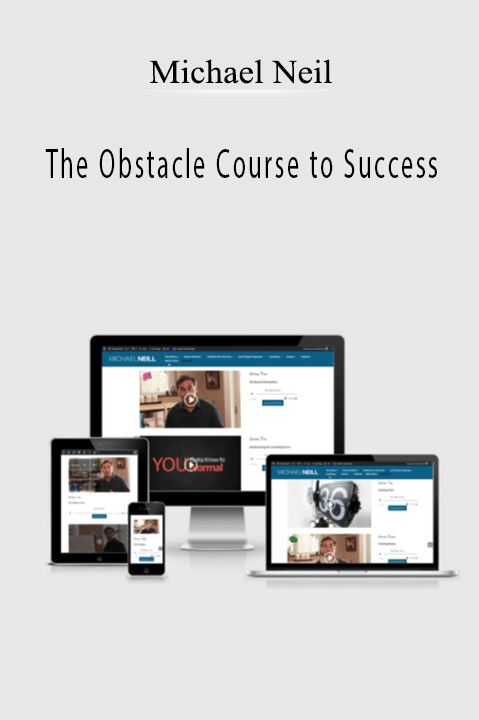 The Obstacle Course to Success – Michael Neil