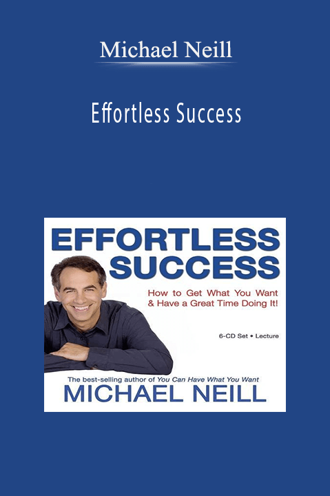 Effortless Success – Michael Neill