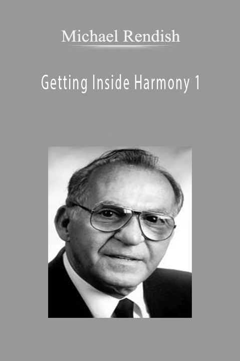 Getting Inside Harmony 1 – Michael Rendish