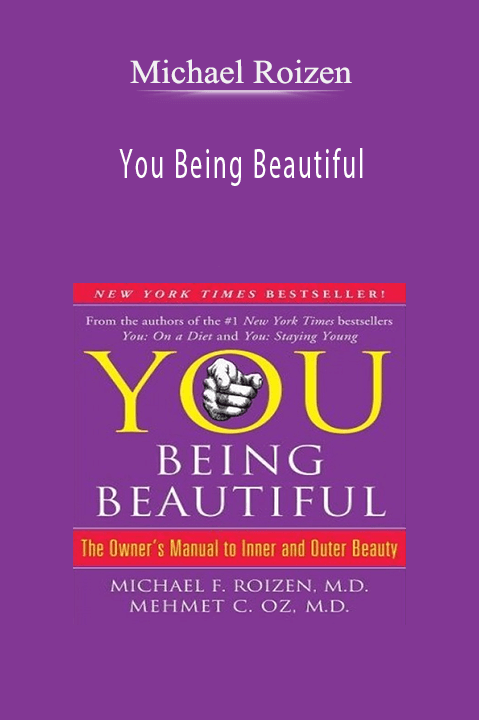 You Being Beautiful – Michael Roizen