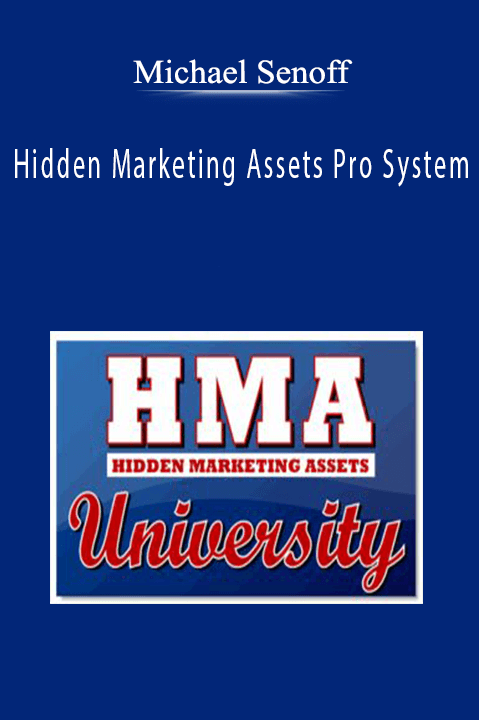 Hidden Marketing Assets Pro System – Michael Senoff