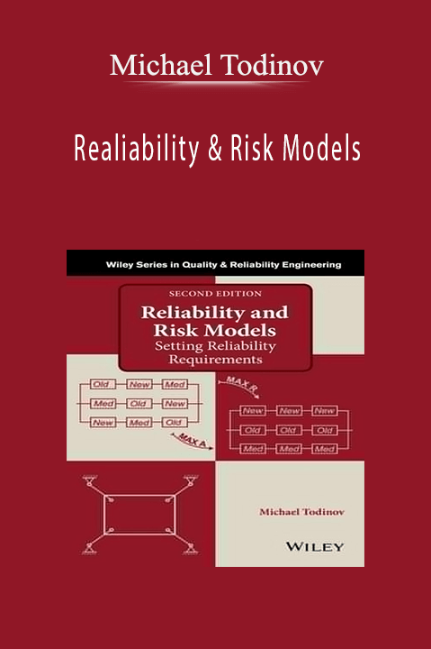 Realiability & Risk Models – Michael Todinov