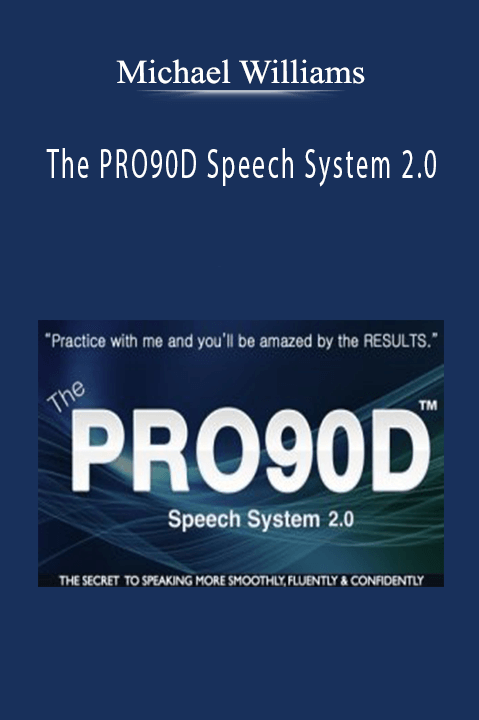 The PRO90D Speech System 2.0 – Michael Williams