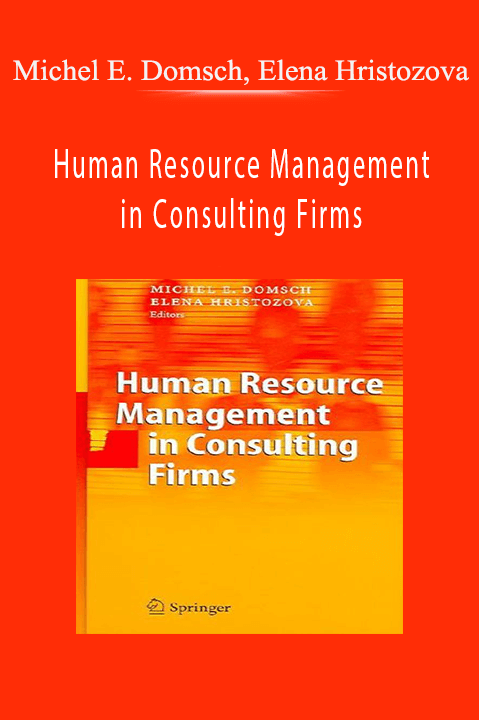 Human Resource Management in Consulting Firms – Michel E. Domsch