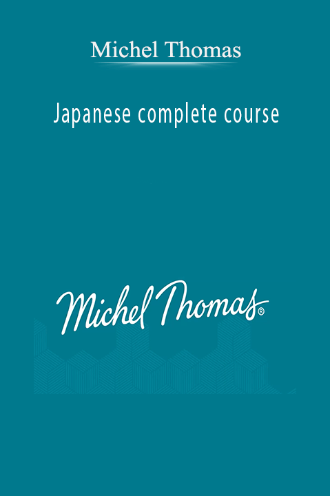 Michel Thomas– Japanese complete course