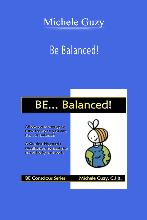 Be Balanced! – Michele Guzy