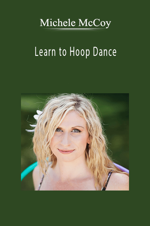 Learn to Hoop Dance – Michele McCoy