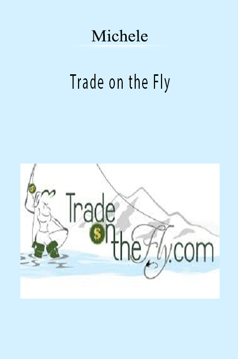 Trade on the Fly – Michele