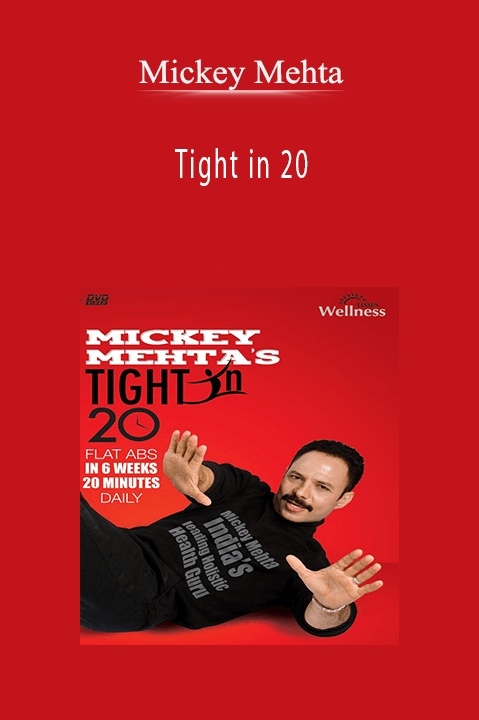 Tight in 20 – Mickey Mehta