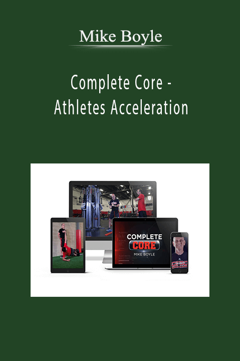 Complete Core – Athletes Acceleration – Mike Boyle