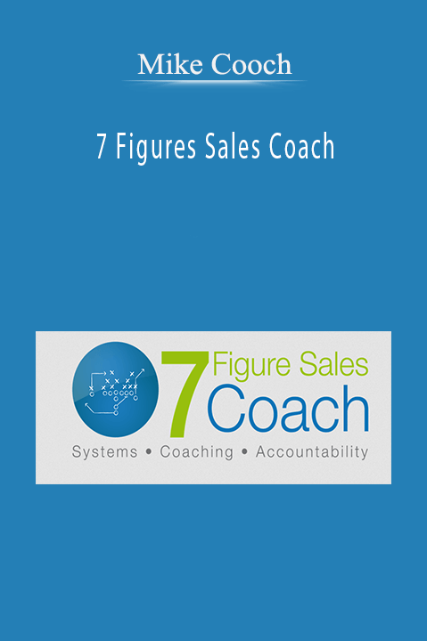 7 Figures Sales Coach – Mike Cooch