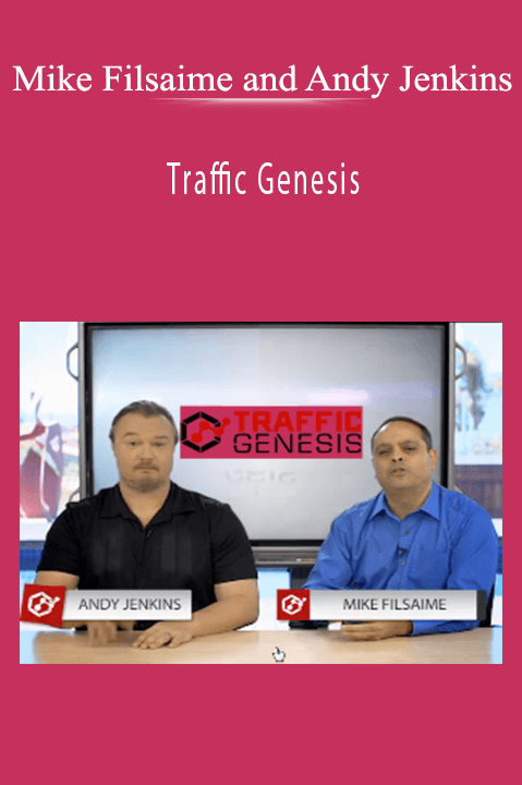 Traffic Genesis – Mike Filsaime and Andy Jenkins