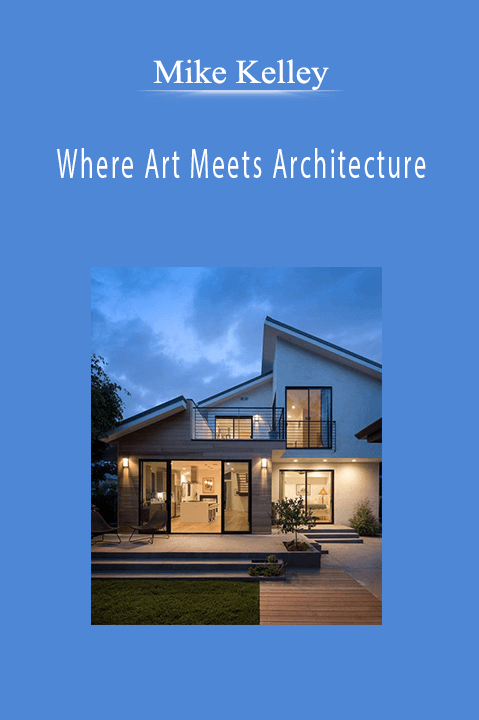 Where Art Meets Architecture – Mike Kelley