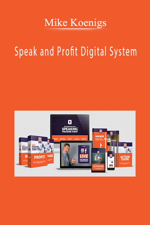 Speak and Profit Digital System – Mike Koenigs