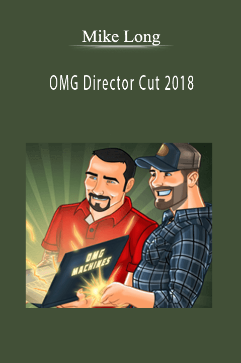 OMG Director Cut 2018 – Mike Long