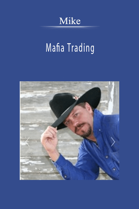 Mafia Trading – Mike