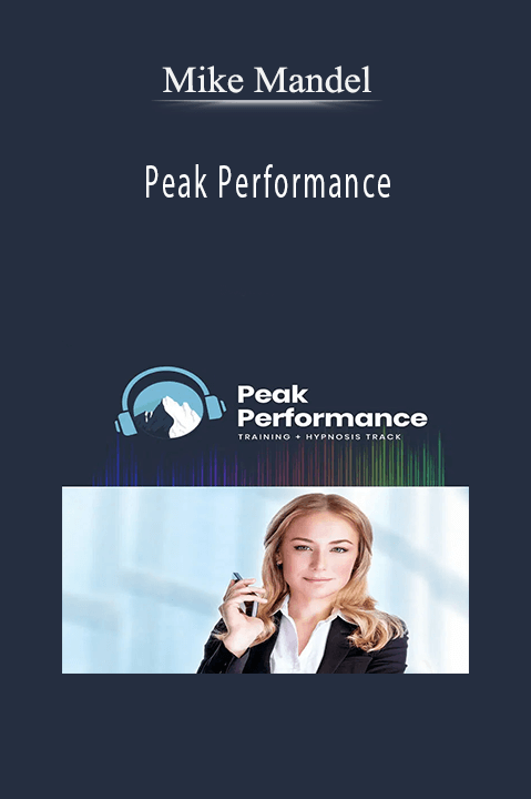 Peak Performance – Mike Mandel