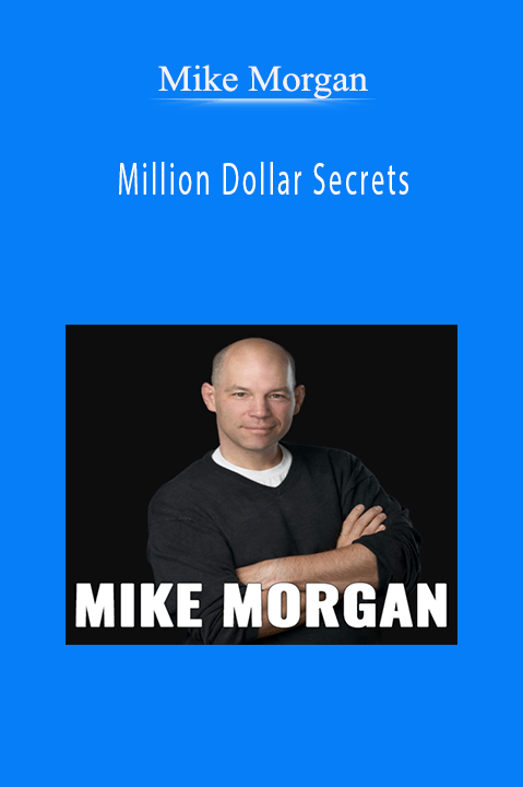 Million Dollar Secrets – Mike Morgan