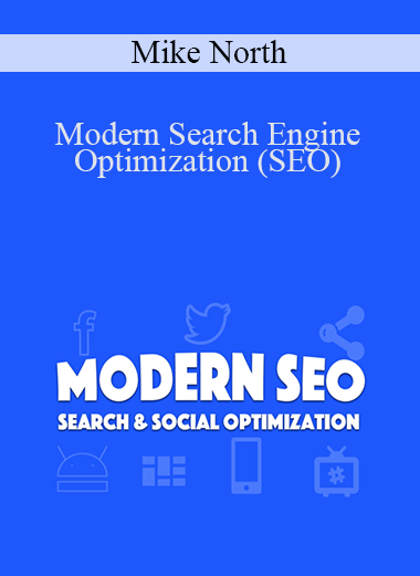 Modern Search Engine Optimization (SEO) – Mike North