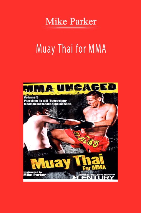 Muay Thai for MMA – Mike Parker