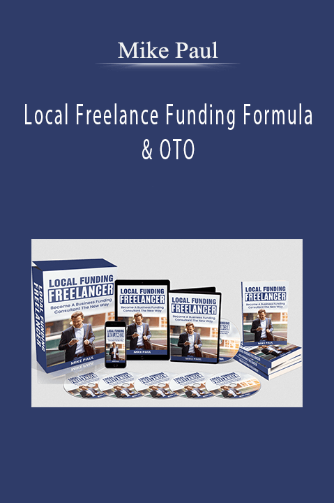 Local Freelance Funding Formula & OTO – Mike Paul