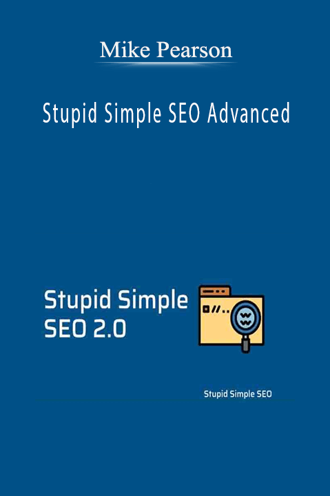 Stupid Simple SEO Advanced – Mike Pearson