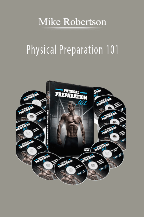 Physical Preparation 101 – Mike Robertson