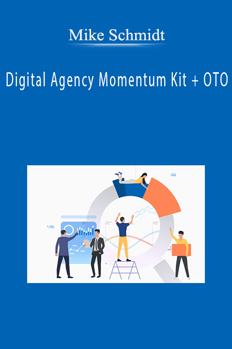 Digital Agency Momentum Kit + OTO – Mike Schmidt