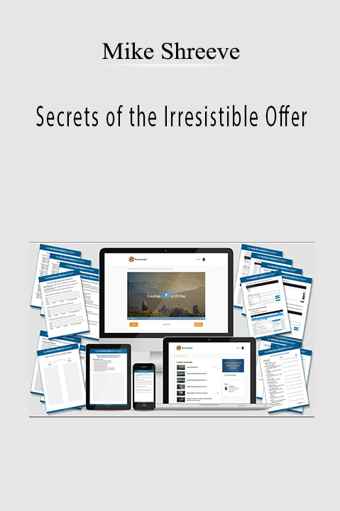 Secrets of the Irresistible Offer – Mike Shreeve