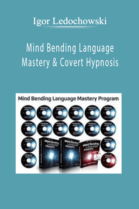 Igor Ledochowski – Mind Bending Language Mastery & Covert Hypnosis