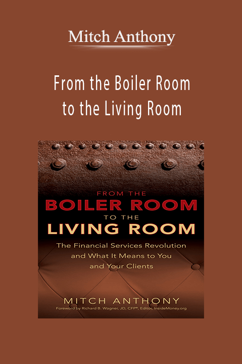 From the Boiler Room to the Living Room – Mitch Anthony