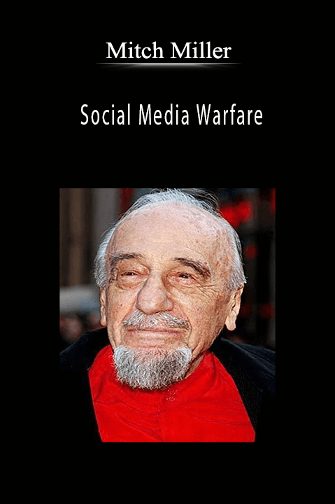 Social Media Warfare – Mitch Miller