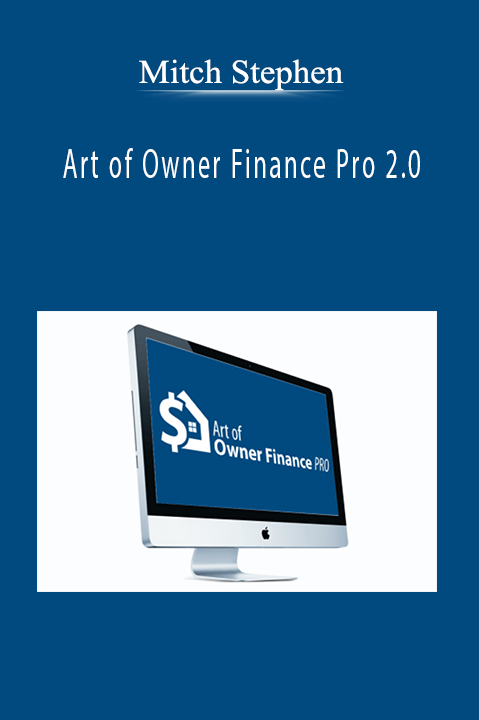 Art of Owner Finance Pro 2.0 – Mitch Stephen