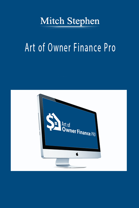 Art of Owner Finance Pro – Mitch Stephen