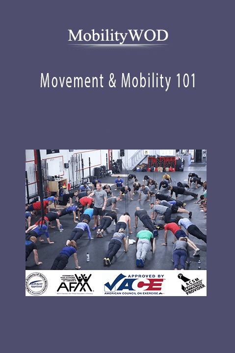 Movement & Mobility 101 – MobilityWOD