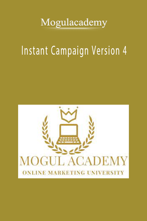 Instant Campaign Version 4 – Mogulacademy