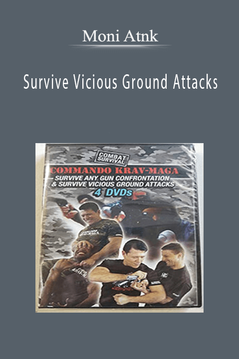 Survive Vicious Ground Attacks – Moni Atnk