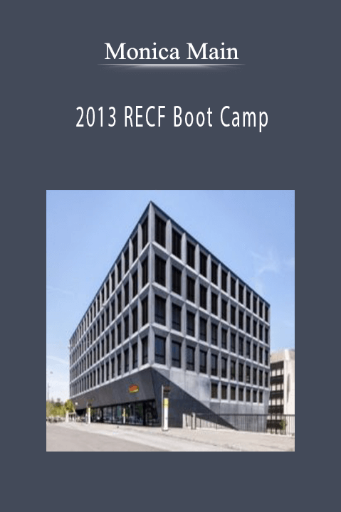 2013 RECF Boot Camp – Monica Main