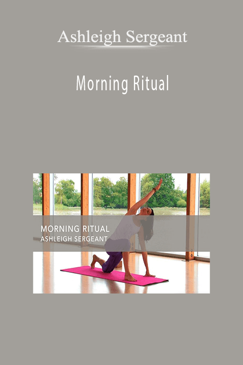 Morning Ritual with Ashleigh Sergeant