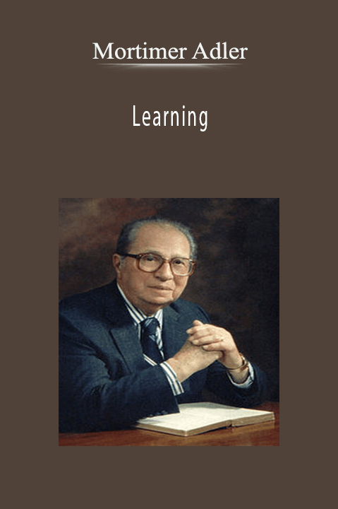 Learning – Mortimer Adler