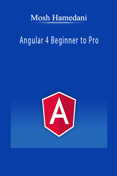 Angular 4 Beginner to Pro – Mosh Hamedani