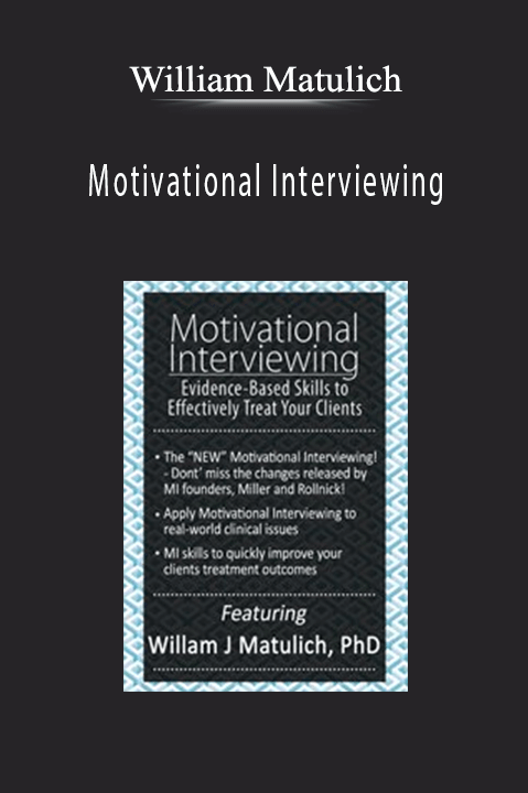 Christopher C. Wagner – Motivational Interviewing: Evidence–Based Skills to Effectively Treat Your Clients