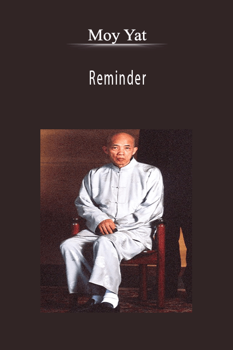 Reminder – Moy Yat