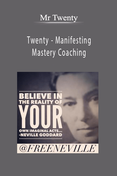 Twenty – Manifesting Mastery Coaching – Mr Twenty