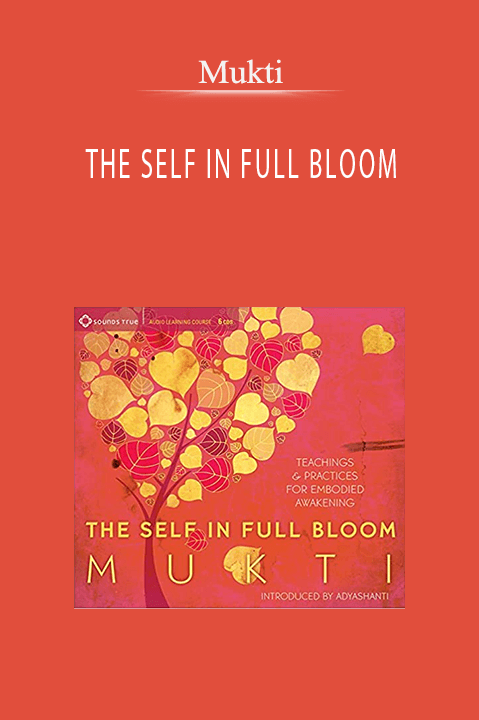 THE SELF IN FULL BLOOM – Mukti