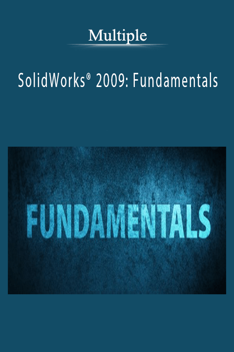 SolidWorks 2009: Fundamentals – Multiple