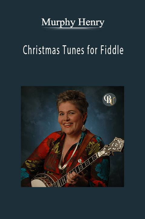 Christmas Tunes for Fiddle – Murphy Henry