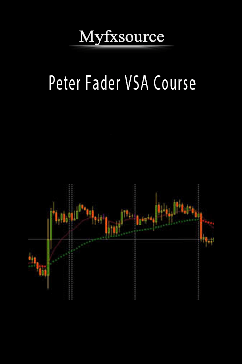 Peter Fader VSA Course – Myfxsource