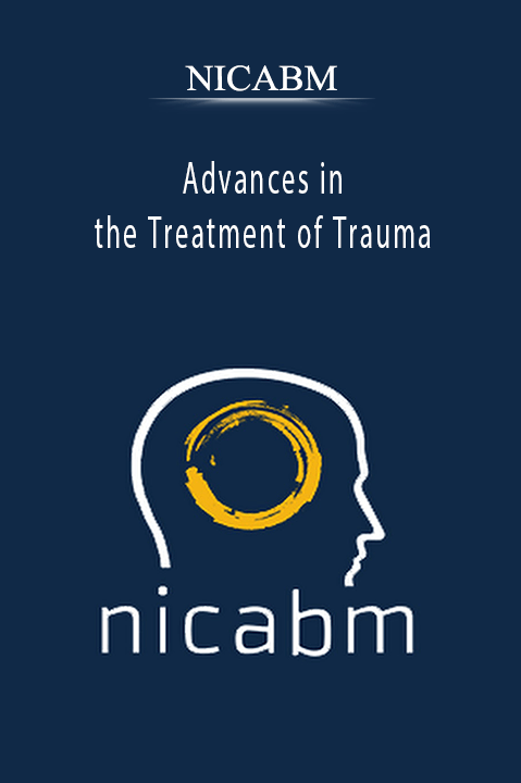 Advances in the Treatment of Trauma – NICABM