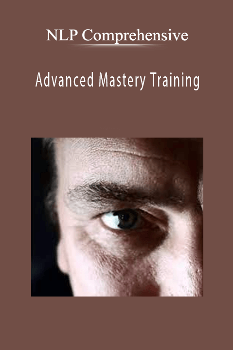 Advanced Mastery Training – NLP Comprehensive